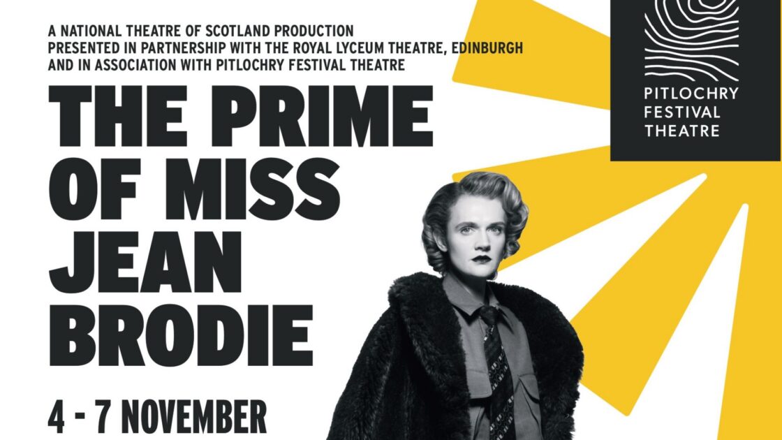 Pitlochry Festival Theatre Teh Prime of Miss Jean Brodie